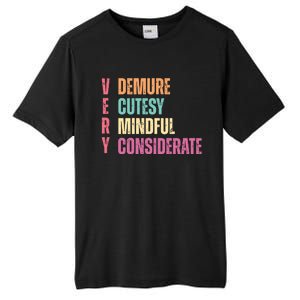 Very Demure Very Cutesy Very Mindful Very Considerate Tall Fusion ChromaSoft Performance T-Shirt