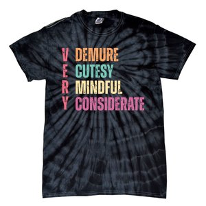 Very Demure Very Cutesy Very Mindful Very Considerate Tie-Dye T-Shirt