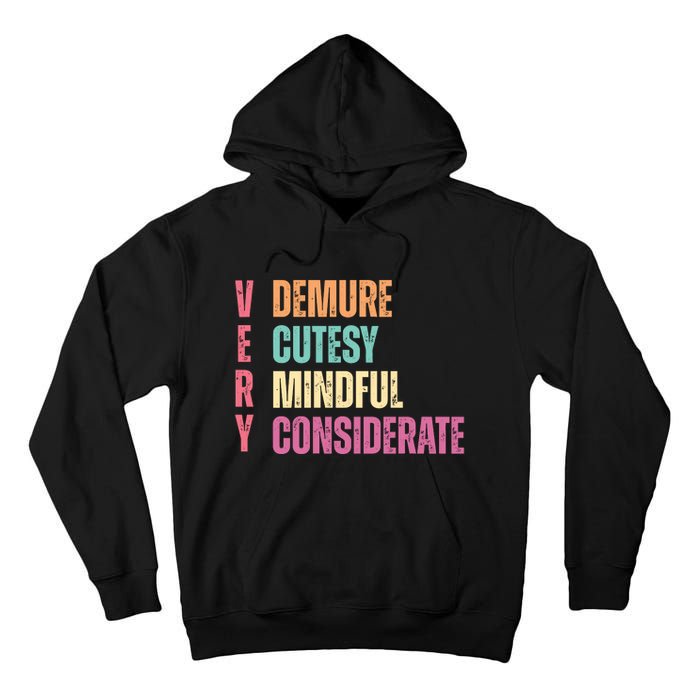 Very Demure Very Cutesy Very Mindful Very Considerate Tall Hoodie