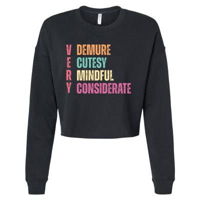 Very Demure Very Cutesy Very Mindful Very Considerate Cropped Pullover Crew