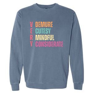 Very Demure Very Cutesy Very Mindful Very Considerate Garment-Dyed Sweatshirt