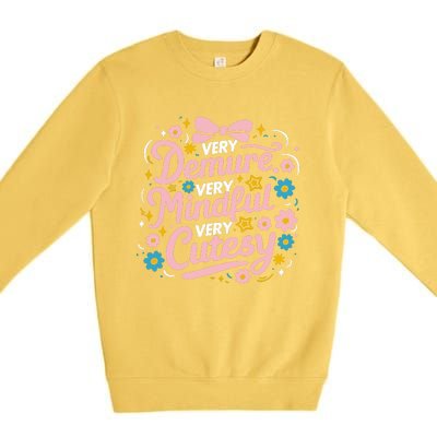 Very Demure Very Mindful Very Cutesy Premium Crewneck Sweatshirt