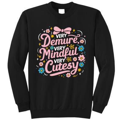 Very Demure Very Mindful Very Cutesy Sweatshirt