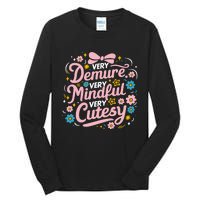 Very Demure Very Mindful Very Cutesy Tall Long Sleeve T-Shirt