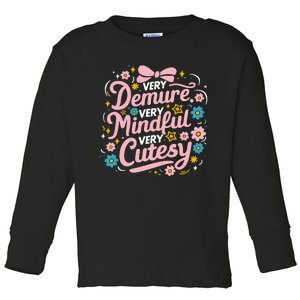 Very Demure Very Mindful Very Cutesy Toddler Long Sleeve Shirt