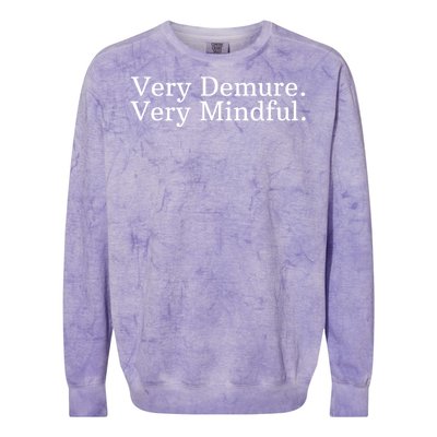 Very Demure Very Mindful Funny Trend Colorblast Crewneck Sweatshirt