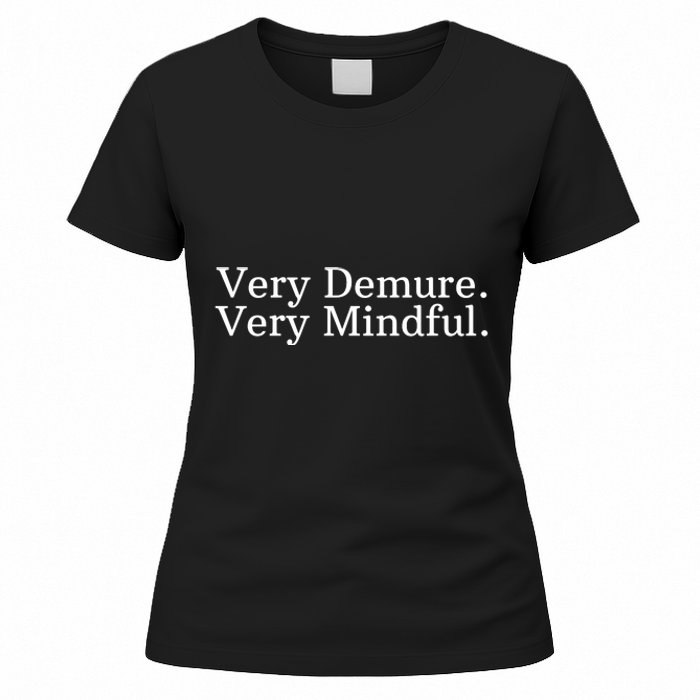 Very Demure Very Mindful Funny Trend Women's T-Shirt