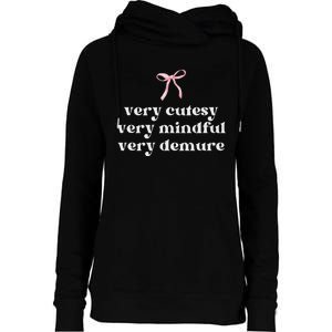 Very Demure Very Mindful Very Cutesy Womens Funnel Neck Pullover Hood