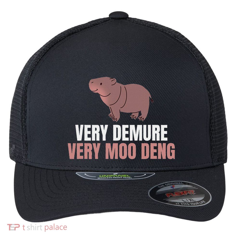 Very Demure Very Moo Deng Pygmy Baby Hippo Mu Deng Flexfit Unipanel Trucker Cap
