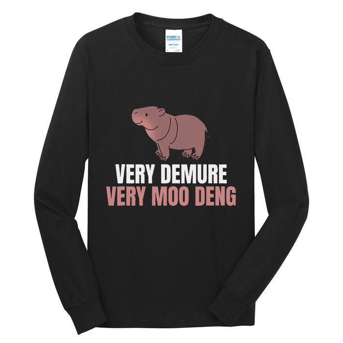 Very Demure Very Moo Deng Pygmy Baby Hippo Mu Deng Tall Long Sleeve T-Shirt