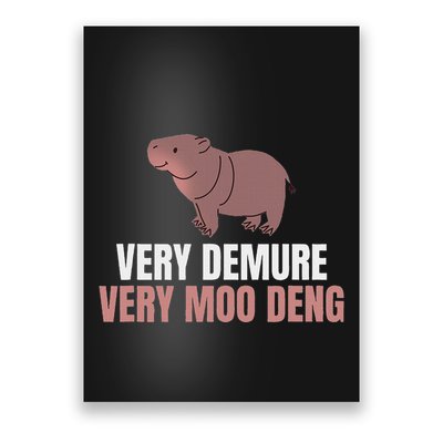 Very Demure Very Moo Deng Pygmy Baby Hippo Mu Deng Poster