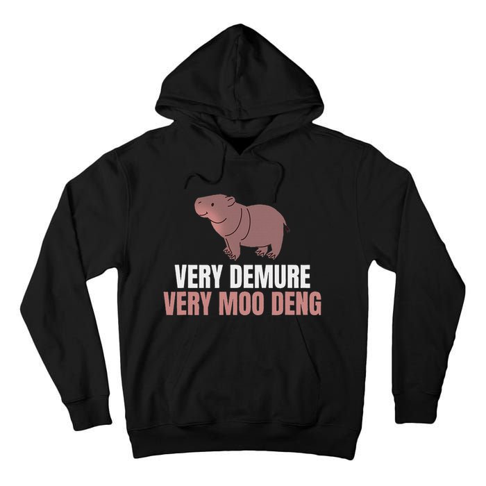 Very Demure Very Moo Deng Pygmy Baby Hippo Mu Deng Tall Hoodie