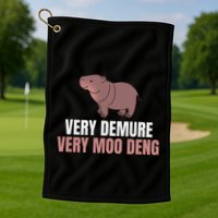 Very Demure Very Moo Deng Pygmy Baby Hippo Mu Deng Golf Towel