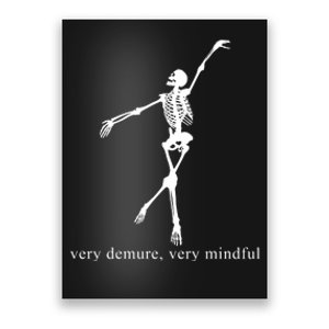 Very Demure Very Mindful Funny Skeleton Poster