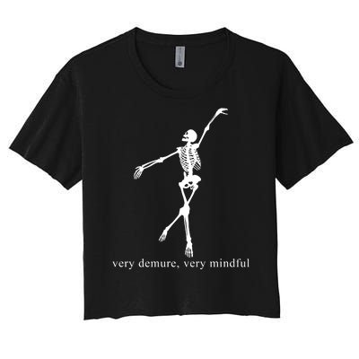 Very Demure Very Mindful Funny Skeleton Women's Crop Top Tee