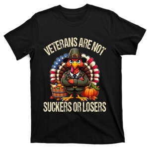 Veterans Day Veterans Are Not Suckers Or Losers Thanksgiving T-Shirt