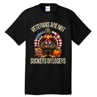 Veterans Day Veterans Are Not Suckers Or Losers Thanksgiving Tall T-Shirt