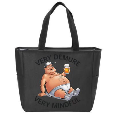 Very Demure Very Mindful Parody Beer Guy In Underwear Funny Gift Zip Tote Bag