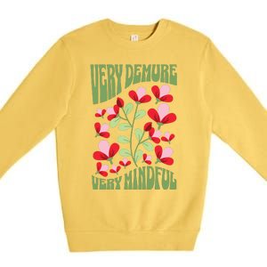 Very Demure Very Cutesy Very Mindful Funny Gen Z Trend Premium Crewneck Sweatshirt