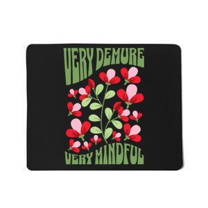 Very Demure Very Cutesy Very Mindful Funny Gen Z Trend Mousepad