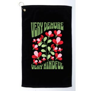 Very Demure Very Cutesy Very Mindful Funny Gen Z Trend Platinum Collection Golf Towel