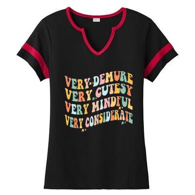 Very Demure Very Cutesy Very Mindful Very Considerate Ladies Halftime Notch Neck Tee