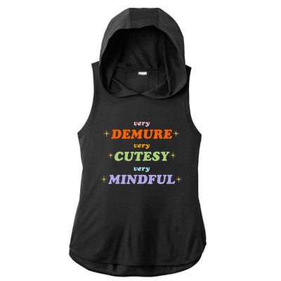 Very Demure Very Cutesy Very Mindful Ladies PosiCharge Tri-Blend Wicking Draft Hoodie Tank