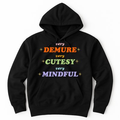 Very Demure Very Cutesy Very Mindful Hoodie