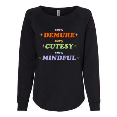 Very Demure Very Cutesy Very Mindful Womens California Wash Sweatshirt