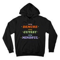 Very Demure Very Cutesy Very Mindful Tall Hoodie