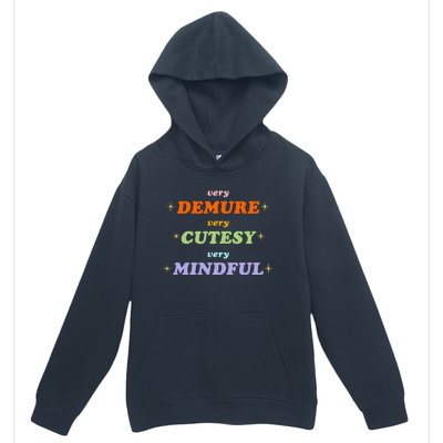 Very Demure Very Cutesy Very Mindful Urban Pullover Hoodie