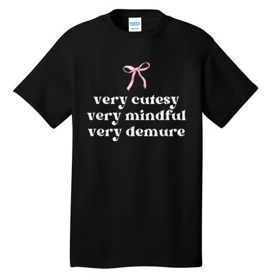 Very Demure Very Mindful Very Cutesy Tall T-Shirt