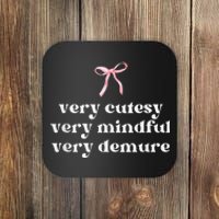 Very Demure Very Mindful Very Cutesy Coaster