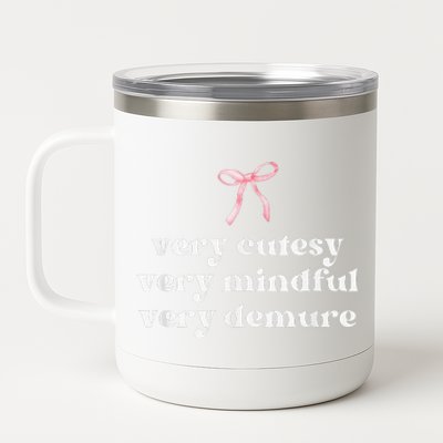 Very Demure Very Mindful Very Cutesy 12 oz Stainless Steel Tumbler Cup