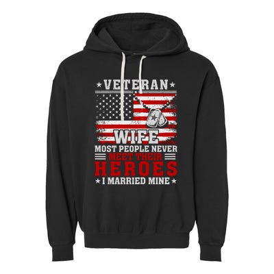 Veteran’S Day Veteran Wife I Married My Hero Garment-Dyed Fleece Hoodie