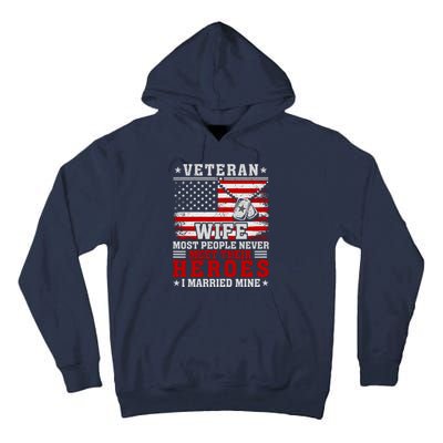 Veteran’S Day Veteran Wife I Married My Hero Tall Hoodie