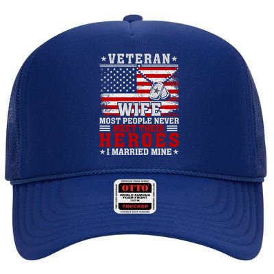 Veteran’S Day Veteran Wife I Married My Hero High Crown Mesh Back Trucker Hat