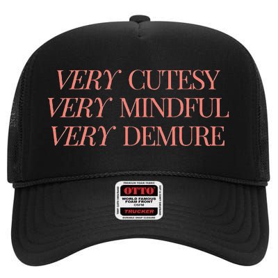 Very Demure Very Mindful Very Cutesy High Crown Mesh Back Trucker Hat