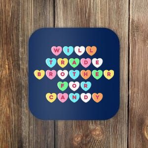 Valentines Day Will Trade Brother For Candy Funny Coaster