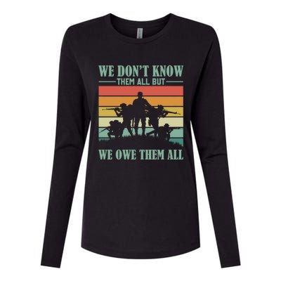 Veterans Day We Dont Know Them All But We Owe Them All Cool Gift Womens Cotton Relaxed Long Sleeve T-Shirt