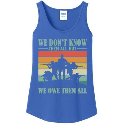 Veterans Day We Dont Know Them All But We Owe Them All Cool Gift Ladies Essential Tank