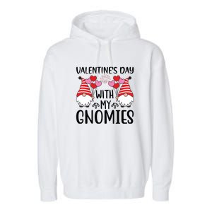 Valentine's Day With My Gnomies Gift Garment-Dyed Fleece Hoodie