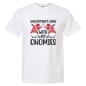 Valentine's Day With My Gnomies Gift Garment-Dyed Heavyweight T-Shirt