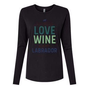 Valentine's Day Wine Lover And Labrador Dog Owner Gift Womens Cotton Relaxed Long Sleeve T-Shirt