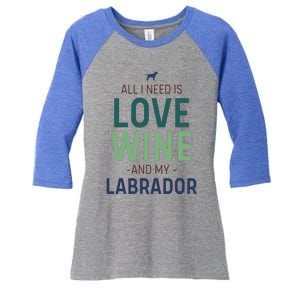 Valentine's Day Wine Lover And Labrador Dog Owner Gift Women's Tri-Blend 3/4-Sleeve Raglan Shirt