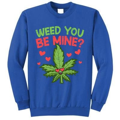 Valentine's Day Weed You Be Mine Cute Weed Marijuana Hearts Funny Gift Sweatshirt