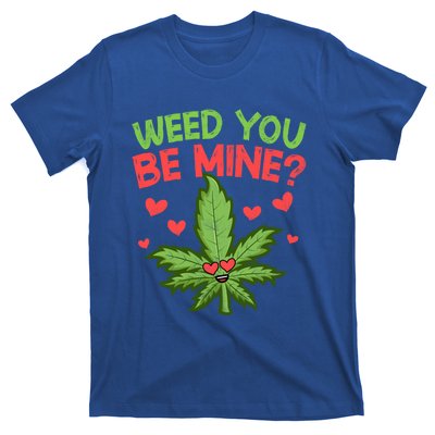 Valentine's Day Weed You Be Mine Cute Weed Marijuana Hearts Funny Gift T-Shirt