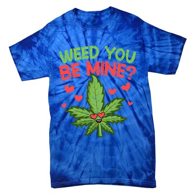 Valentine's Day Weed You Be Mine Cute Weed Marijuana Hearts Funny Gift Tie-Dye T-Shirt