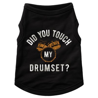 Vintage Did You Touch My Drumset Drummer Humor Doggie Tank