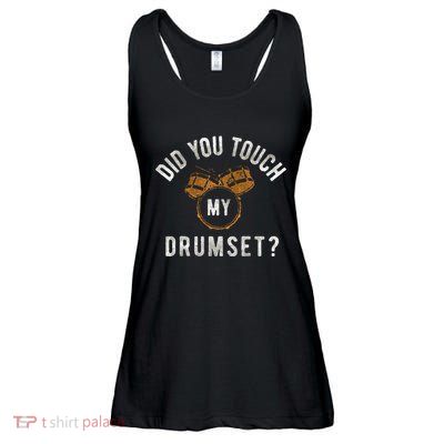 Vintage Did You Touch My Drumset Drummer Humor Ladies Essential Flowy Tank